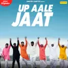 About Up Aale Jaat Song